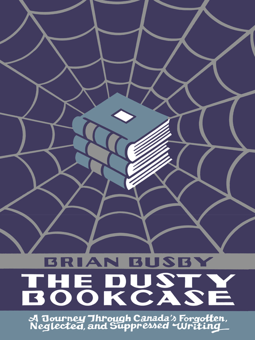 Title details for The Dusty Bookcase by Brian Busby - Wait list